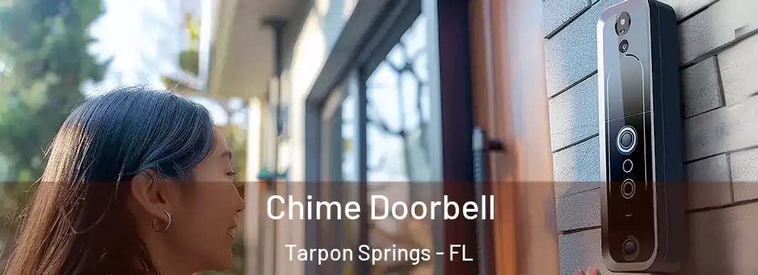 Chime Doorbell Tarpon Springs - FL