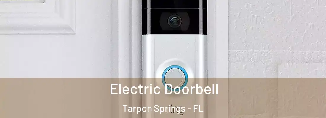  Electric Doorbell Tarpon Springs - FL