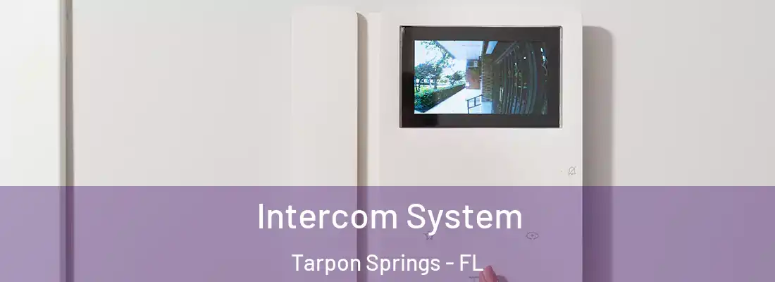 Intercom System Tarpon Springs - FL