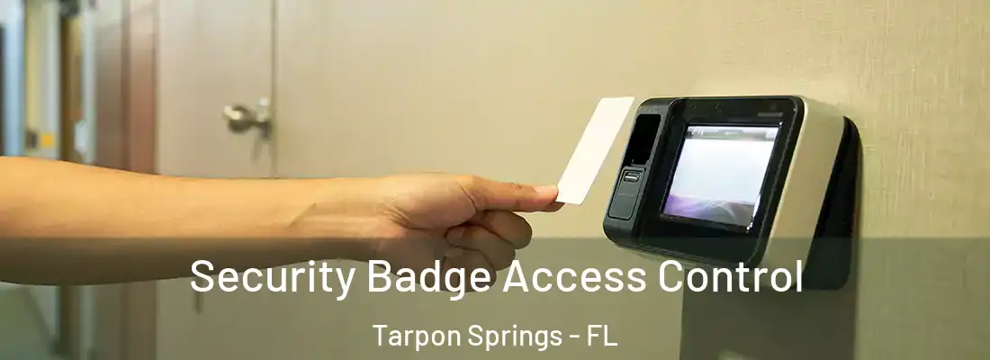  Security Badge Access Control Tarpon Springs - FL