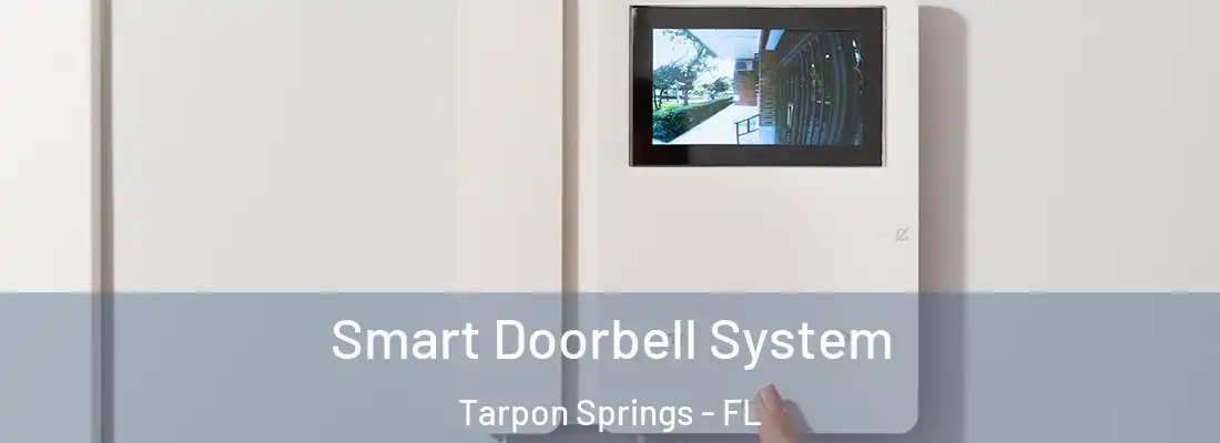  Smart Doorbell System Tarpon Springs - FL